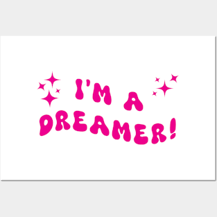 I'm a dreamer pink Posters and Art